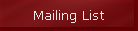 Mailing List