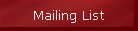 Mailing List